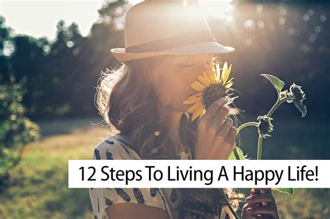 12 Steps to Living A Happy Life! - By Sonia Ricotti