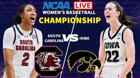 South Carolina Vs Iowa Ncaaw Basketball Live Scoreboard