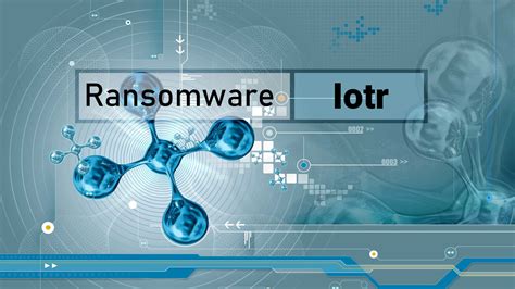 Iotr Virus File Suppression du Rançongiciel Méthodes de Décryptage