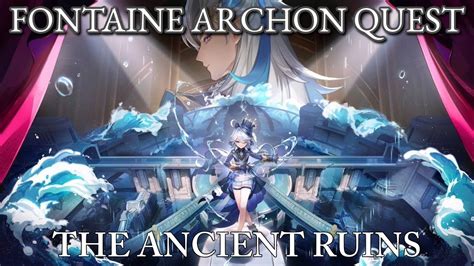 Genshin Impact Fontaine Archon Quest Act 5 The Ancient Ruins YouTube