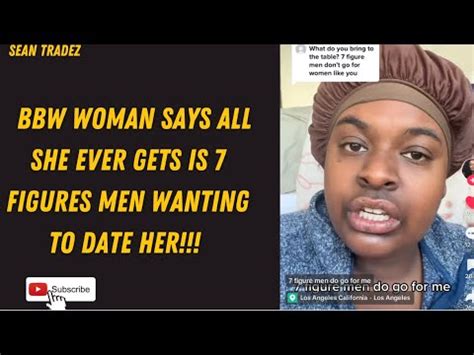 BBW WOMAN SAYS ALL SHE EVER GETS IS FIGURES MEN WANTING TO DATE HER Reaction Viral YouTube