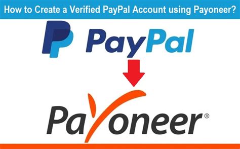 How To Create A Verified Paypal Account Using Payoneer [guide 2024]