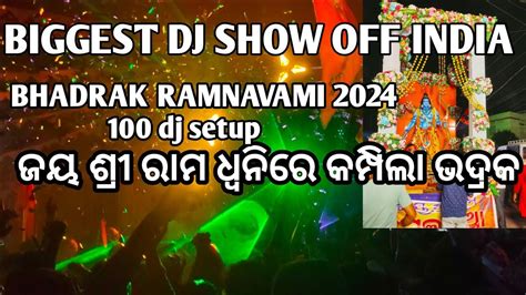 Bhadrak Ramnavami 2024 Biggest DJ Show Of Odisha Ram Navami DJ Show