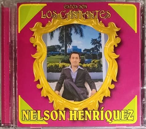 Nelson Henr Quez Estos Son Los Cantantes Cuotas Sin Inter S