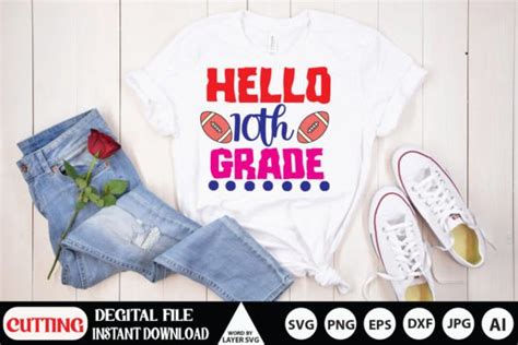 Hello 10th Grade Svg Cut File Graphic By RSvgzone Creative Fabrica