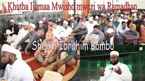 Highlits Khutba Ijumaa Ya Mwisho Mwezi Wa Ramadhan Masjid Baraa Ibn