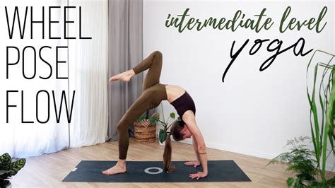 Wheel Pose Flow Intermediate Level 60 Min Hatha Yoga Flow Youtube