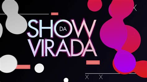 Show Da Virada Base Para Vinheta De Patroc Nio Dez Youtube