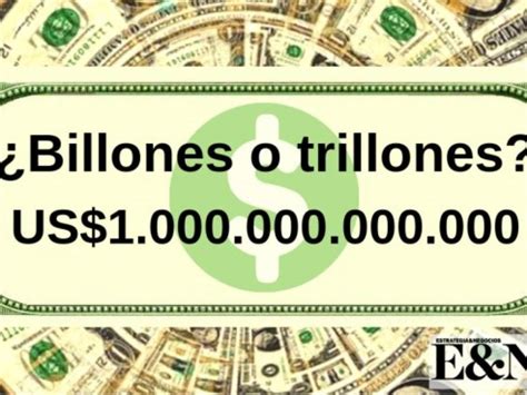 Bill N O Trillion El Idioma Cambia Las Cifras