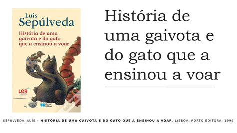 Calam O Ppl Hist Ria De Uma Gaivota E Do Gato Que A Ensinou A Voar