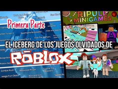 El Iceberg De Los Juegos Olvidados De Roblox Explicado Primera Parte