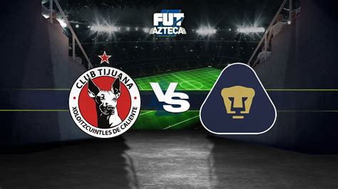 Partido Completo Xolos De Tijuana Vs Pumas UNAM Jornada 1 Liga