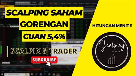 Scalping Saham Gorengan Cuan Youtube