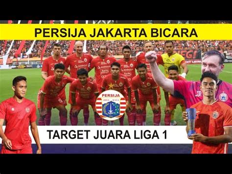 JUARA Target Persija Menghadapi Musim Ini Persija YouTube