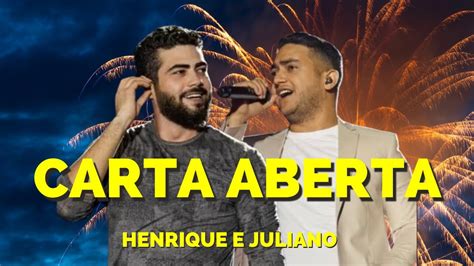 CARTA ABERTA Henrique E Juliano YouTube