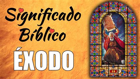 Éxodo Significado Bíblico Qué Significa Éxodo en la Biblia YouTube