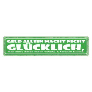 Schild Geld allein macht nicht glücklich 9 49