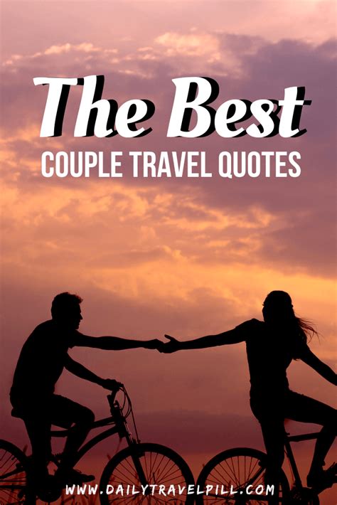 65 Couple travel quotes - THE BEST of 2019 - Daily Travel Pill