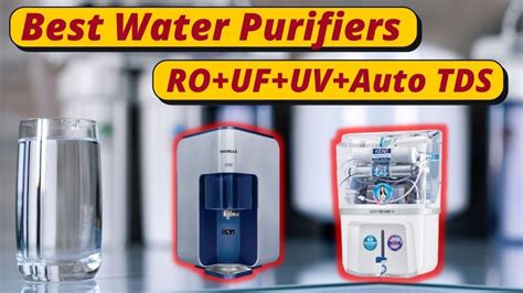 Best Water Purifier For Home In India 2021 Water Purifier Buying