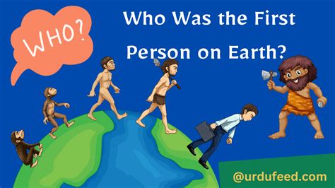 Who Was the First Person on Earth? Exploring the Mystery