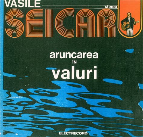 Vasile Şeicaru Aruncarea în valuri Disc Vinil