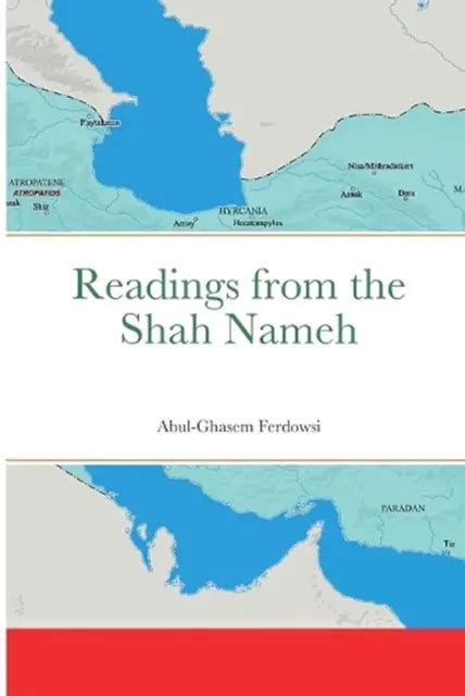 READINGS FROM THE Shah Nameh by Abul-Ghasem Ferdowsi Paperback Book EUR ...