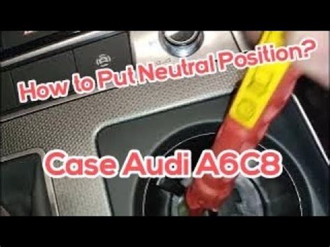 Jak Odblokować Skrzynię Biegów How to Put Neutral Position Audi A6