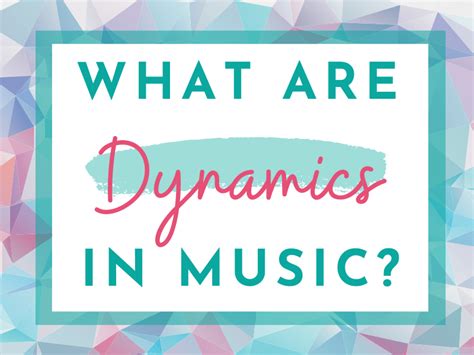 What Are Dynamics In Music Jooya Teaching Resources