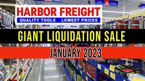 Harbor Freight Giant Liquidation Sale January Latest Harbor