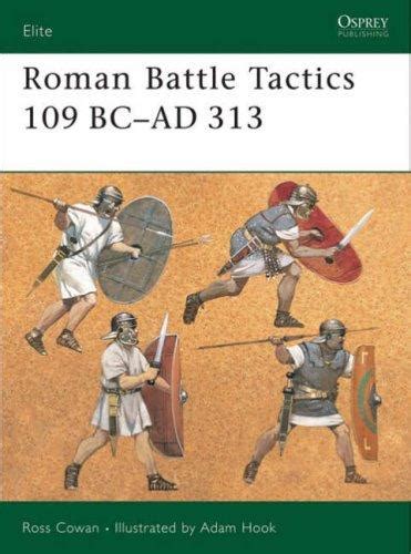 Roman Battle Tactics 109bc Ad313 By Ross Cowan Open Library