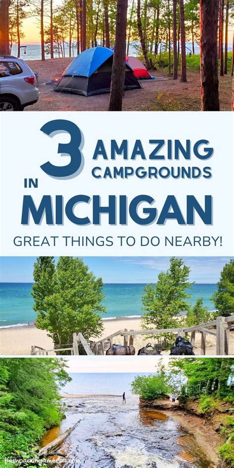 Three Camping Camps In Michigan With The Title 3 Amazing Campgrounds