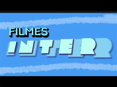 Vinheta Do Filmes Inter Youtube