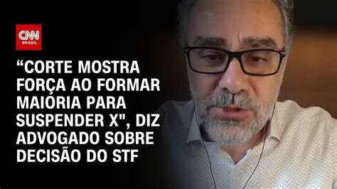 Corte mostra força ao formar maioria para suspender X diz advogado