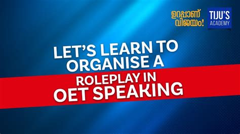 Lets Learn To Organise A Roleplay In Oet Speaking Youtube