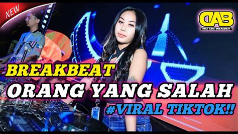 DJ LUVIA BAND ORANG YANG SALAH BREAKBEAT VIRAL TERBARU 2024 DIKA