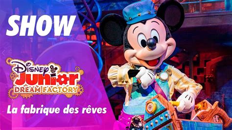 Show La Fabrique des Rêves de Disney Junior Dream Factory