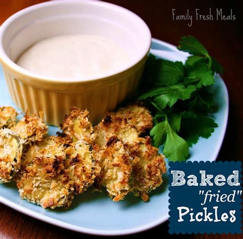 baked fried pickles family fresh meals