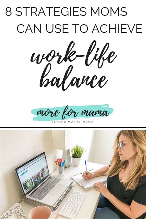 8 Proven Strategies To Help Working Moms Achieve A Healthy Work Life