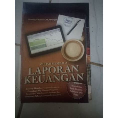 Jual Buku Mudah Membaca Laporan Keuangan Panduan Memahami Shopee Indonesia