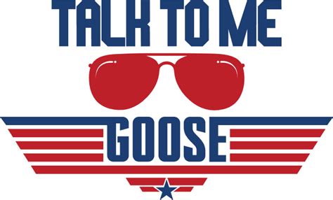 Talk To Me Goose Svg Top Gun Svg Top Gun Aviators Svg Png