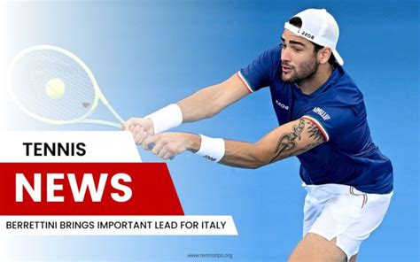 Berrettini Brings Important Lead for Italy - TennisTips.org