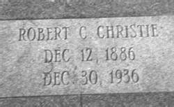 Robert Charles Christie 1886 1936 Mémorial Find a Grave