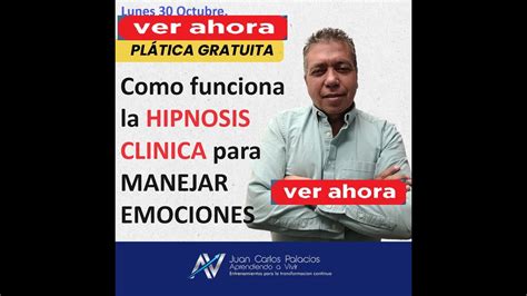 Como Funciona La Hipnosis Clinica Para Manejar Emociones Youtube