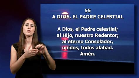 Himno 055a Lse A Dios El Padre Celestial Youtube