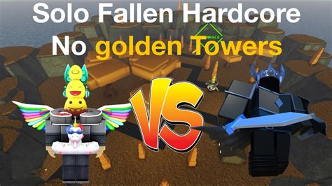 How To Solo Fallen Hardcore Update No Golden Towers Tds Youtube