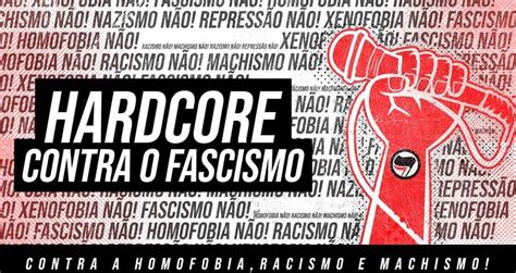 Hardcore contra o Fascismo terá atos em várias capitais neste domingo