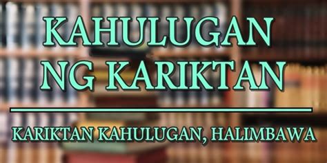 Kariktan Kahulugan At Halimbawa Nito