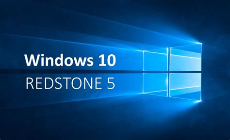 First Windows 10 Redstone 5 Fall 2018 Build Now Available For Download