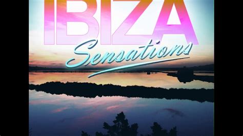 Ibiza Sensations 37 YouTube