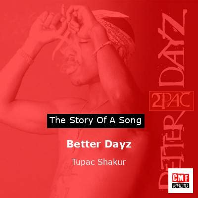 The story of a song: Better Dayz - Tupac Shakur